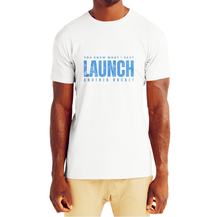 Launch Another Rocket T-Shirt